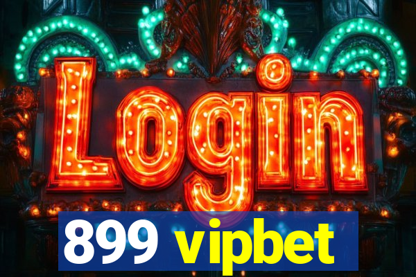 899 vipbet